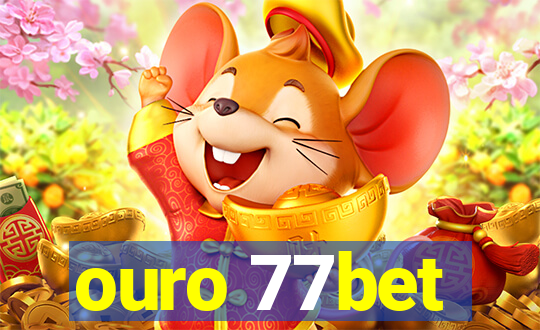 ouro 77bet